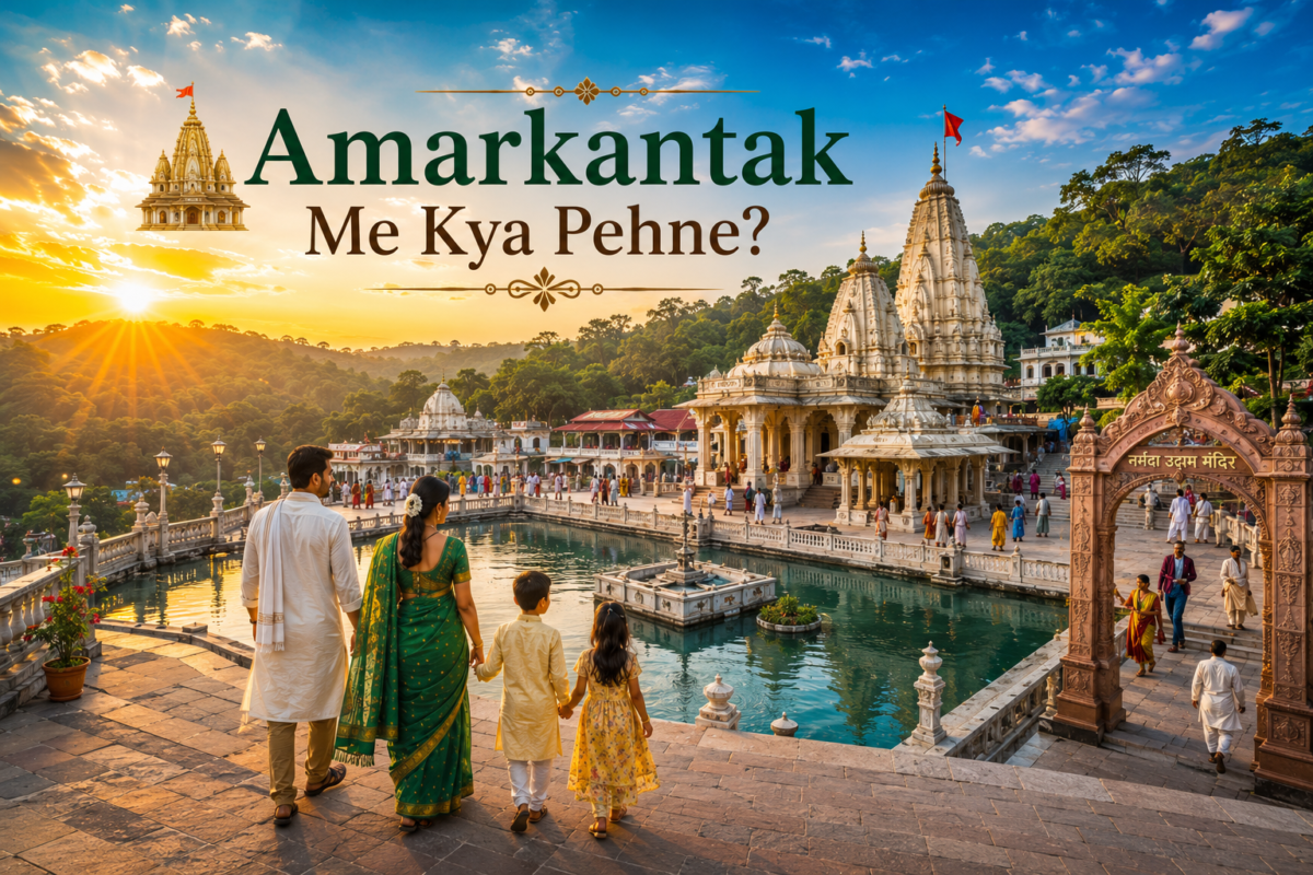 Amarkantak Me Kya Pehne