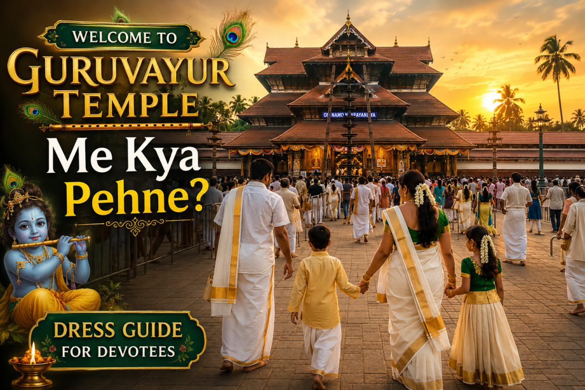 Guruvayur Temple Me Kya Pehne