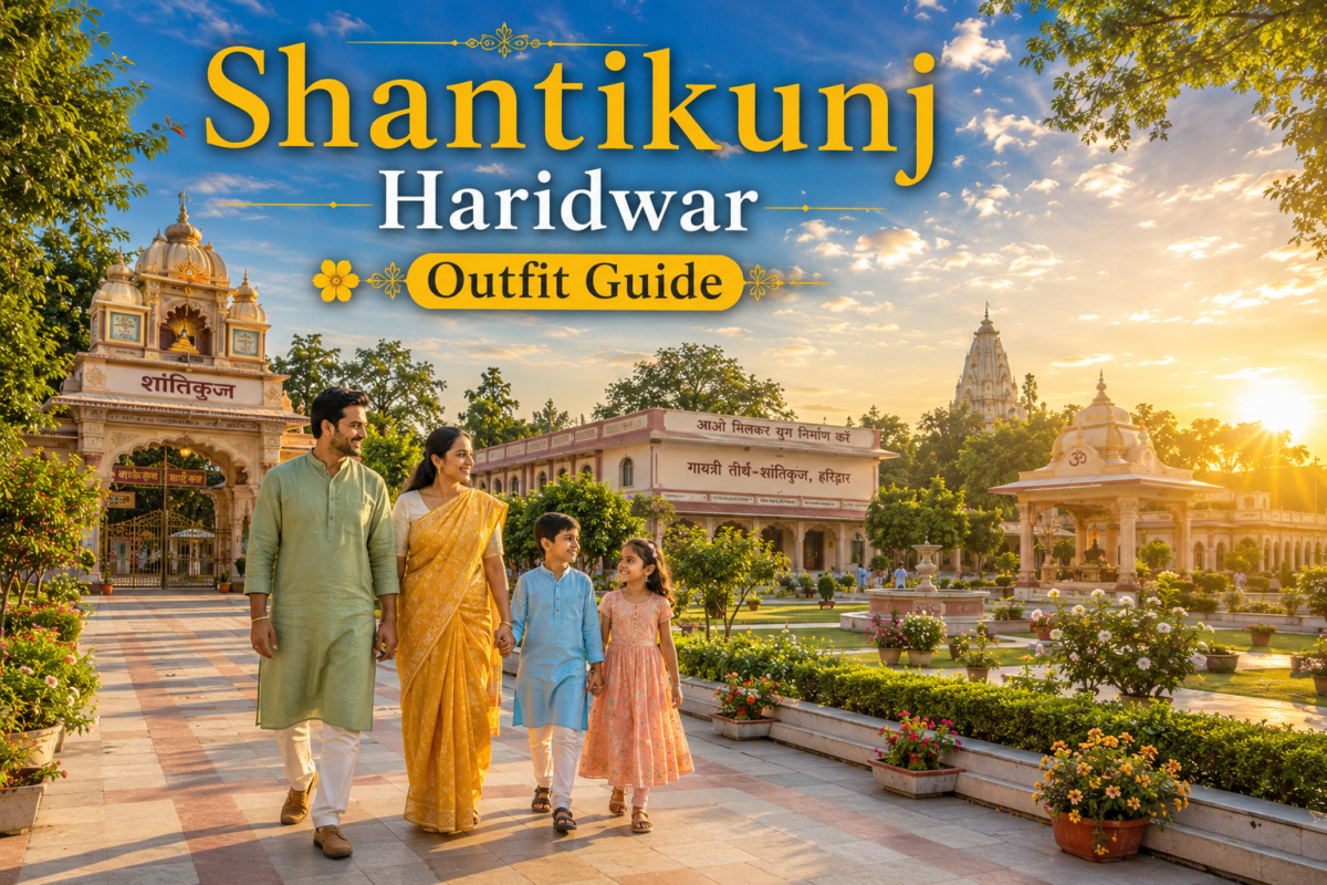 Shantikunj Haridwar Me Kya Pehne